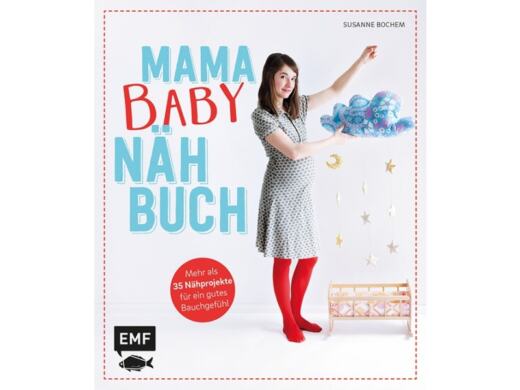 Mama Baby Nähbuch von Susanne Bochem
