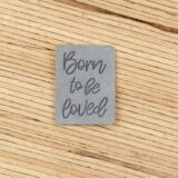 Label_Born to be loved