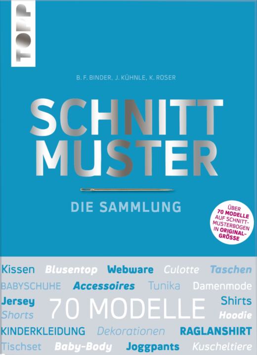 SCHNITTMUSTER. DIE SAMMLUNG - Über 70 Modelle auf Schnittmusterbogen