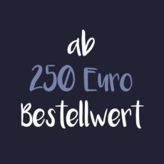 Ab 250€ Bestellwert