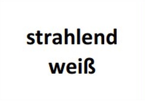 strahlend weiß