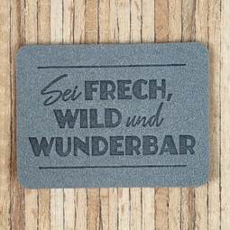 Ein Label zum Aufnähen – "Sei frech, wild und wunderbar" - grau