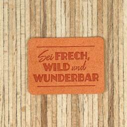 Ein Label zum Aufnähen – "Sei frech, wild und wunderbar" - orange